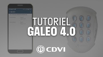 Tutoriel installation digicode Galeo 4.0 sur smartphone - CDVI