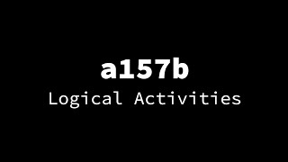 a157b - Logical Activities