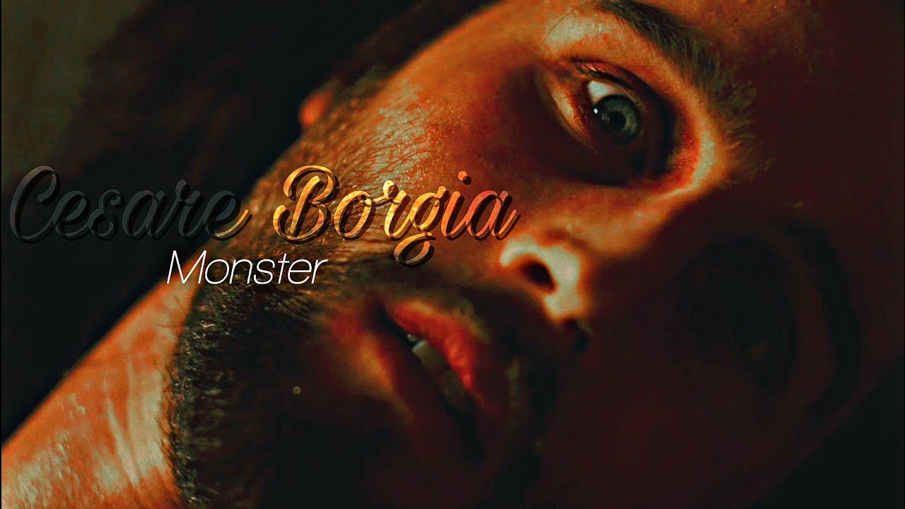 Cesare Borgia || Monster [13th September 1475]