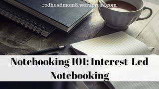 Famous Notebooking 101: Homeschooling with Interest-Led Notebooking Net Worth