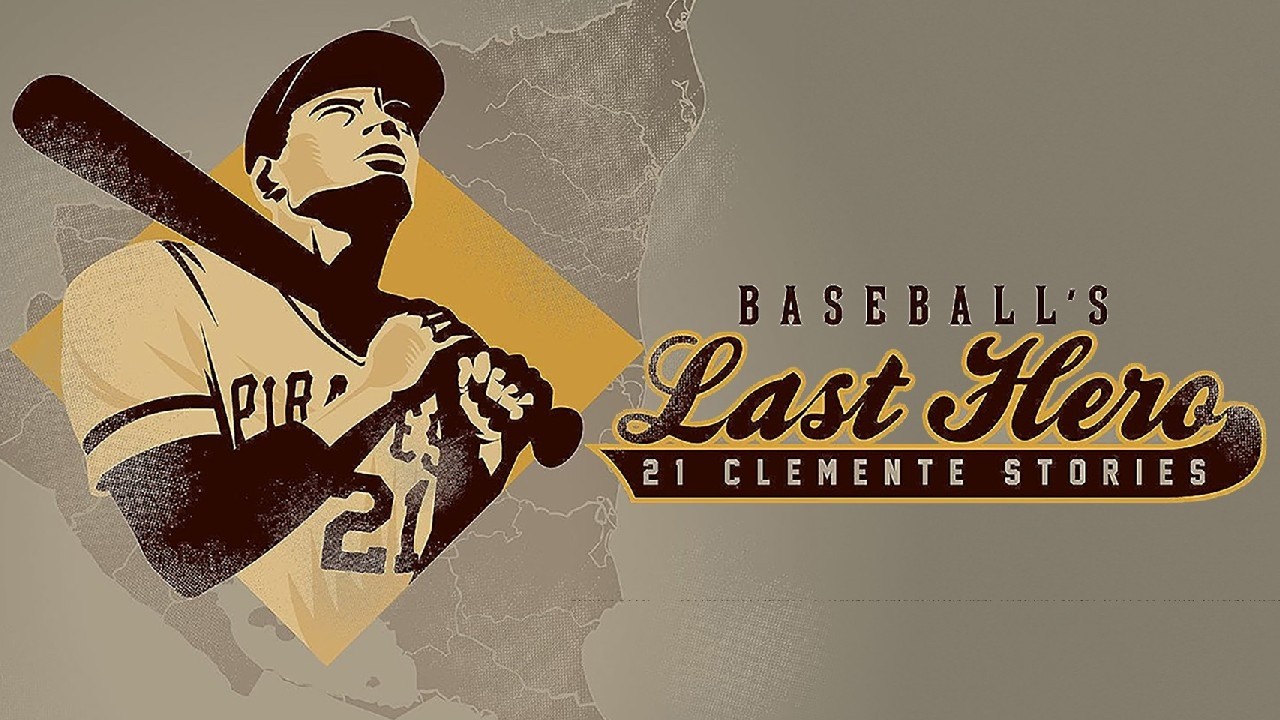 Baseball's Last Hero: 21 Clemente Stories 2013 Film | Jamie Nieto, Marilinda Rivera | Movie Review