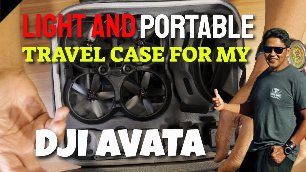 A Light Travel Case For My DJI Avata and Accessories