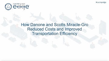 How Danone and Scotts Miracle-Gro Reduced Costs and Improved Transportation Efficiency