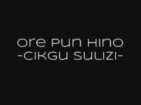 HIdup Pun Ore HIno -cikgu sulizi-