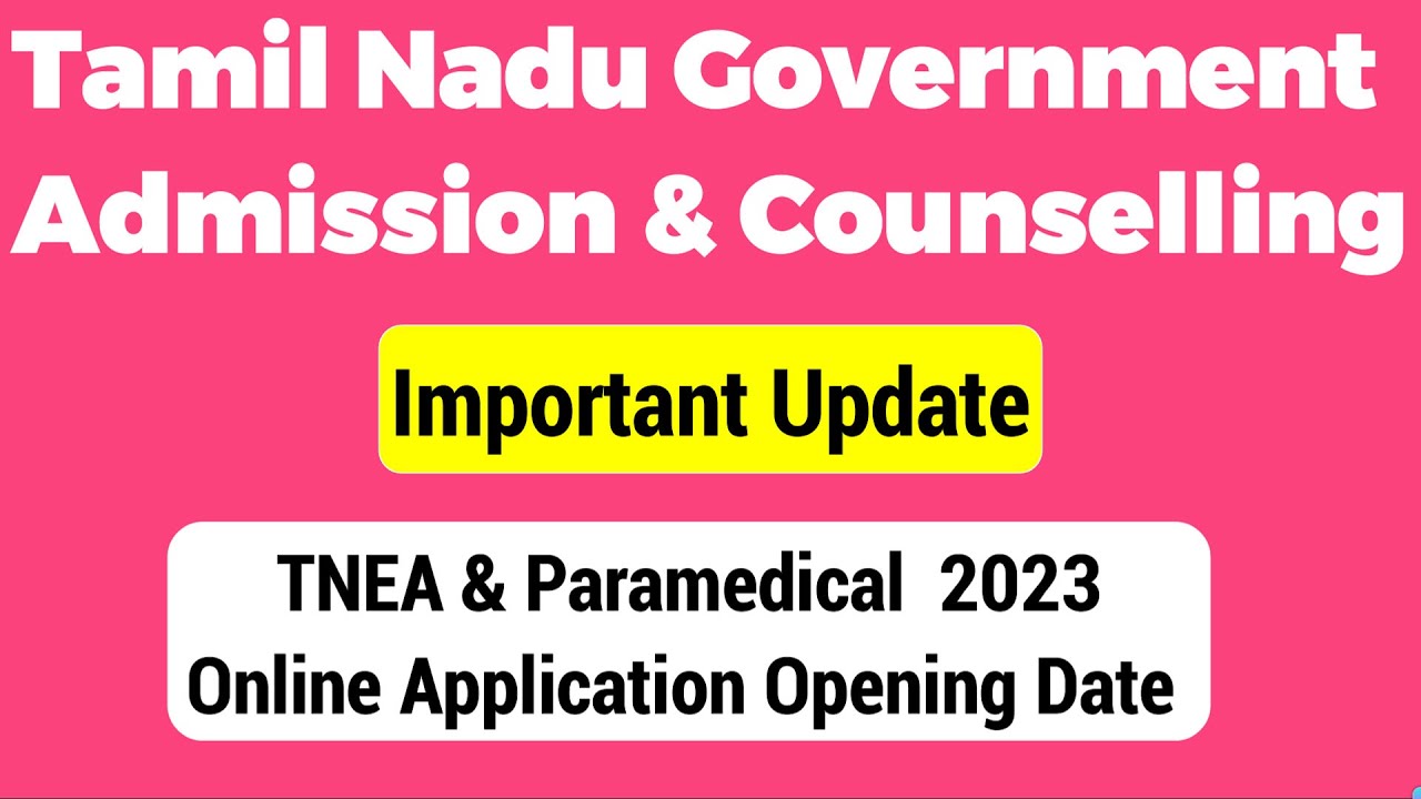 TN Paramedical Application Opening Date 2023|TNEA 2023 Online Application Date Released