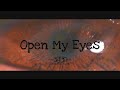 Open My Eyes / Sway Emotions Slightly (Official Music Video)