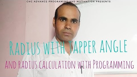 Radius With Tapper Angle And radius. learn programming contact to 8168766839