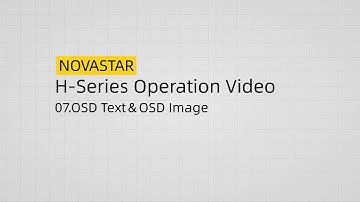 07 H Series Operation Video - OSD Text＆OSD Image