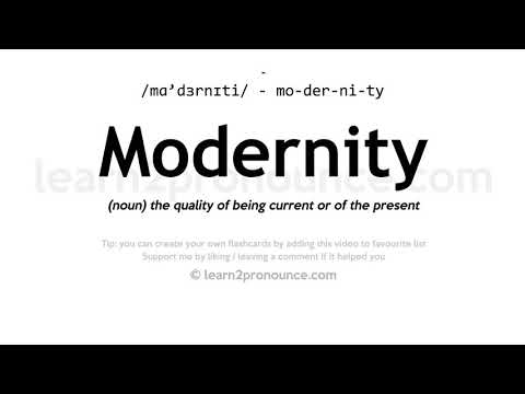 Произношение Современность | Определение Modernity