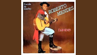 Escola de Macho - ROBERTO MENDES