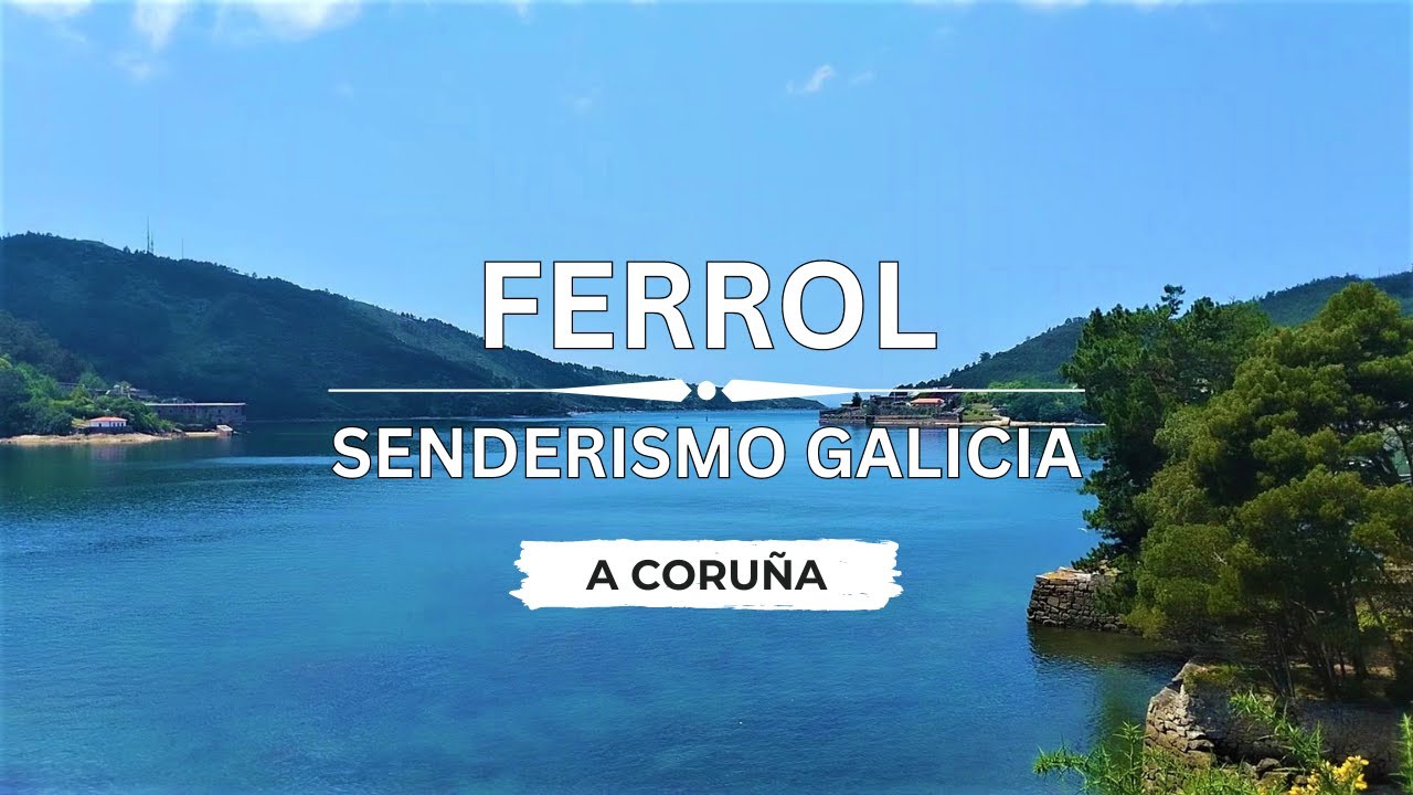 🇪🇸 🌊 🌳 Ferrol (Ciudad) #Senderismo #Galicia #España
