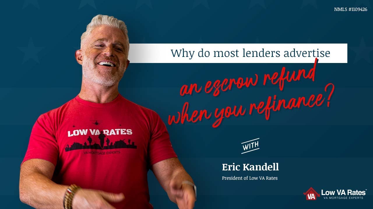 Why do most lenders advertise an escrow refund when you refinance?