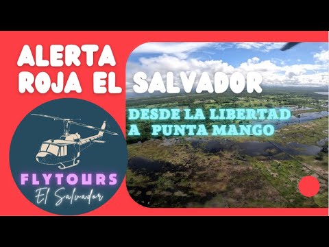 ALERTA ROJA EL SALVADOR RECONOCIMIENTO AÉREO PLAYAS LA LIBERTAD LA UNION ||FLYTOURS