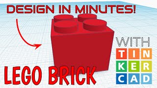 How To Make a Lego Brick with Tinkercad in Minutes!