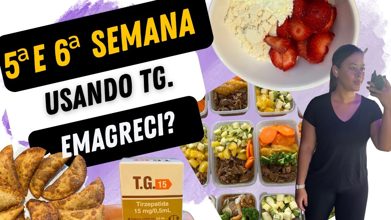 Usando TG | Relato 5ª e 6ª semana| Quanto emagreci? #mounjaro #tirzepatida #tg 