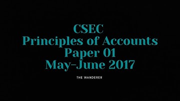 CSEC Principles of Accounts May/June 2017: Paper 01 Answers
