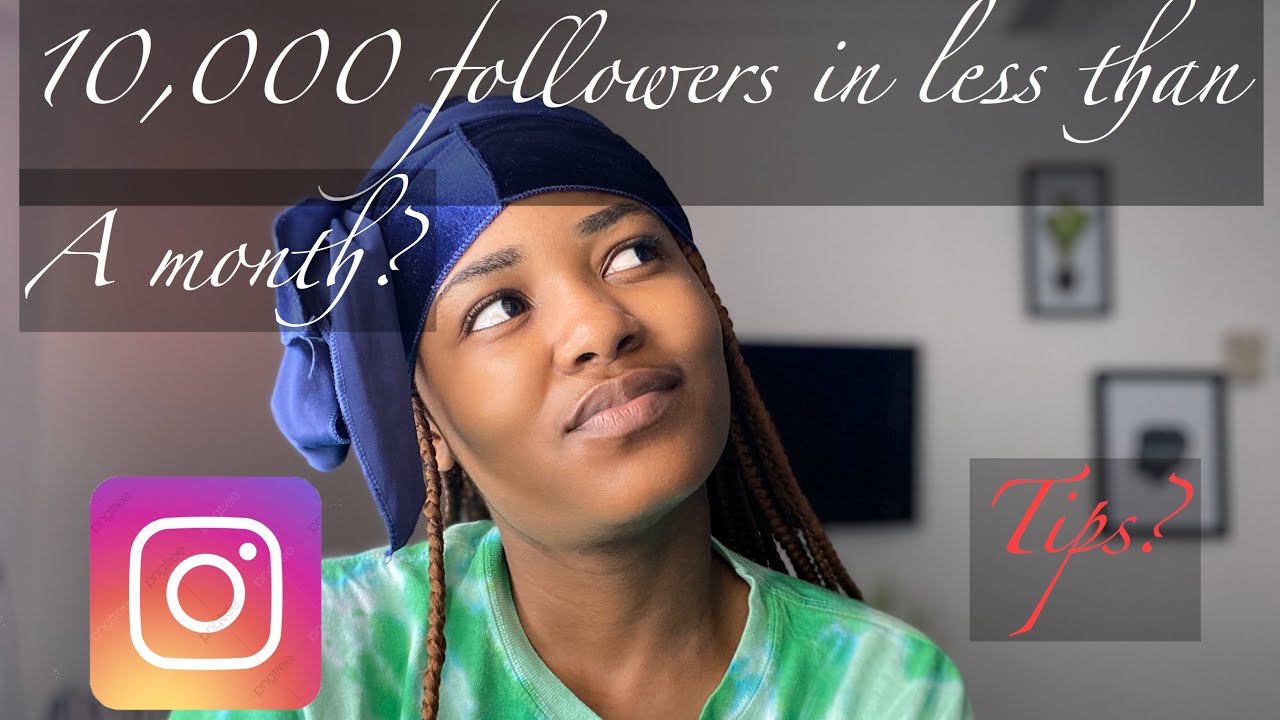 How i got 10,000 followers on instagram in less than a month😱😱 // Tips ...
