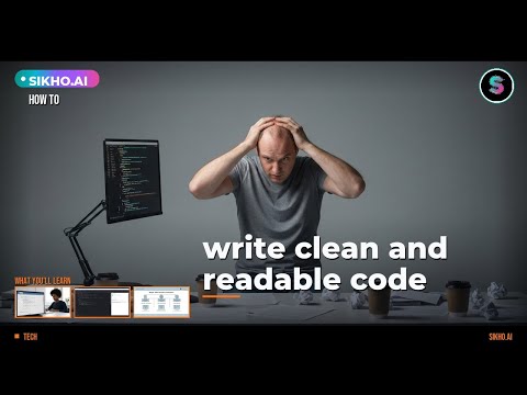 How to Write Clean, Readable Code: Naming, Structure & Best Practices