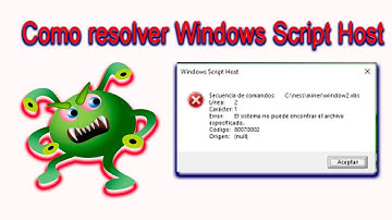 Como eliminar virus Windows Script Host