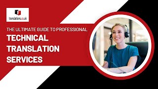 The Ultimate Guide to Professional Technical Translation Services