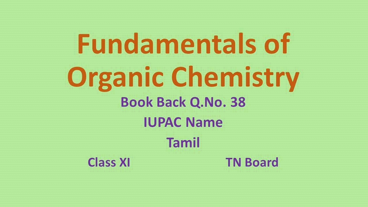 Chemistry V-2/ Unit 11/ Class 11/ Book Back Q.38/IUPAC name/TN Board #tamil #psz chemistry