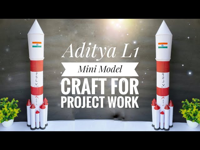 ADITYA L1 Mini Model Craft For School Project Work | Aditya L1 class=