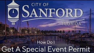How To Apply for a City of Sanford Special Event Permit