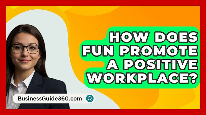 How Does Fun Promote A Positive Workplace? - BusinessGuide360.com