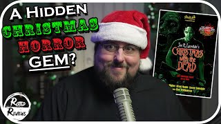 Christmas With The Dead REVIEWED!