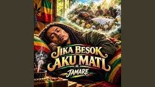 Jika Besok Aku Mati