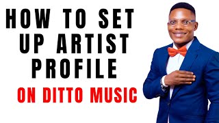 How to set up artist profile in DITTO MUSIC