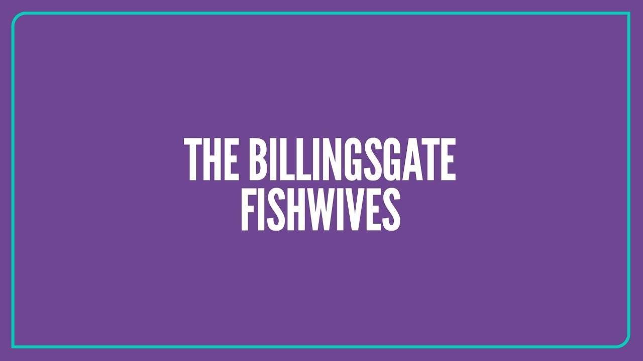 The Billingsgate Fishwives