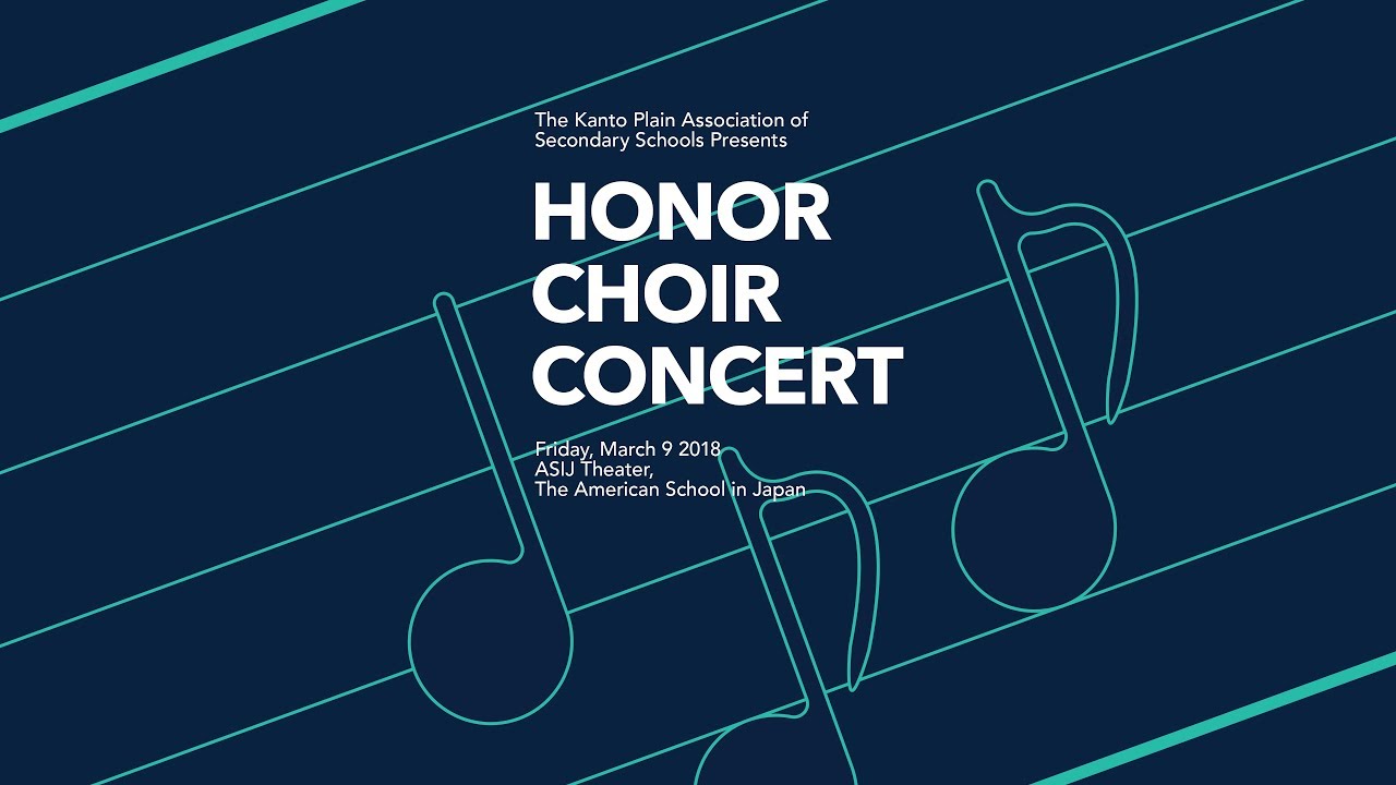 March 9, 2018 - Kanto Plains Honor Choir Concert at ASIJ [FULL CONCERT]