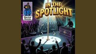(DB) Doctor Boom Presents…IN THE SPOTLIGHT