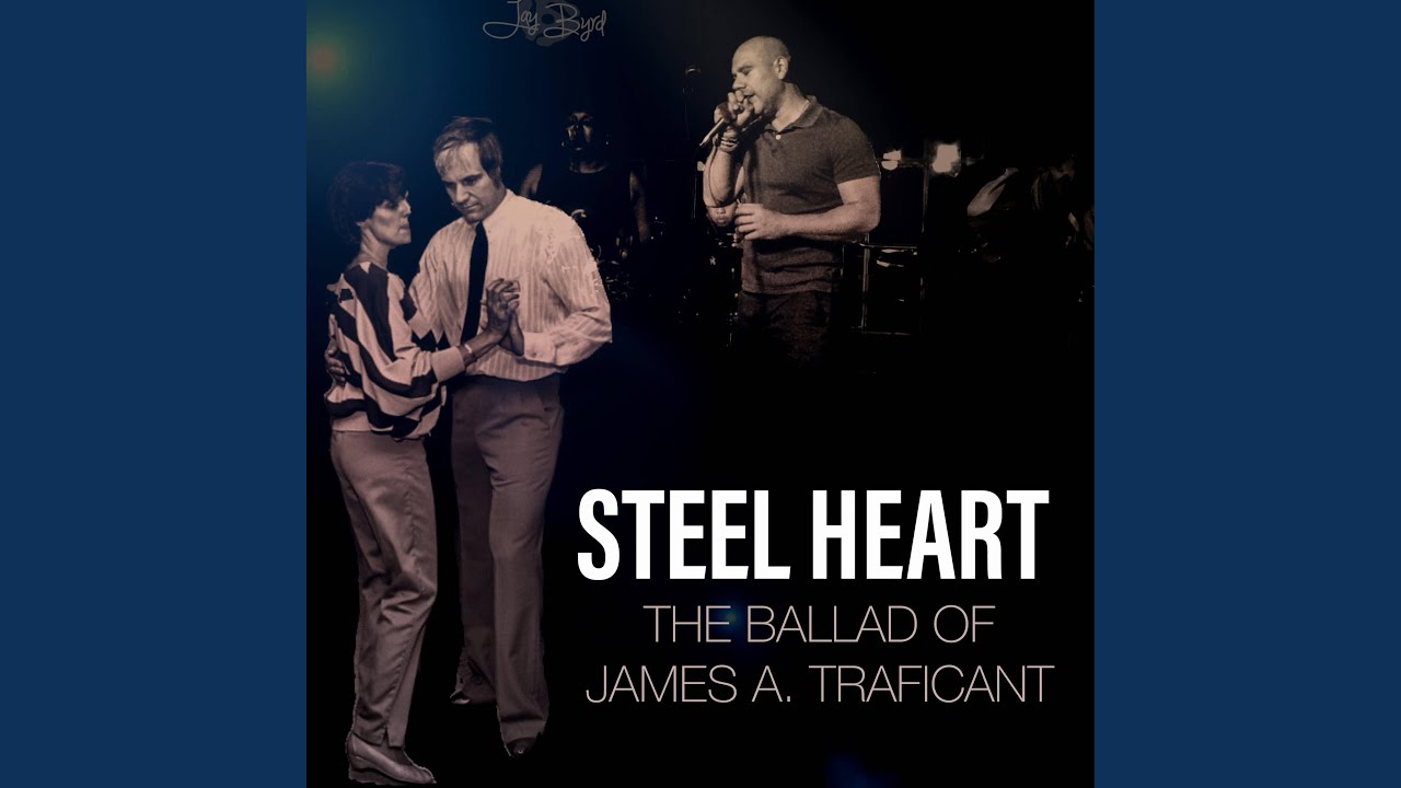 Steel Heart (The Ballad of James A. Traficant)