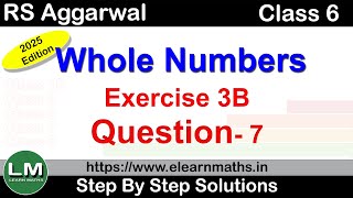 Whole Numbers | Class 6 Exercise 3B Question 7 | RS Aggarwal | Learn Maths