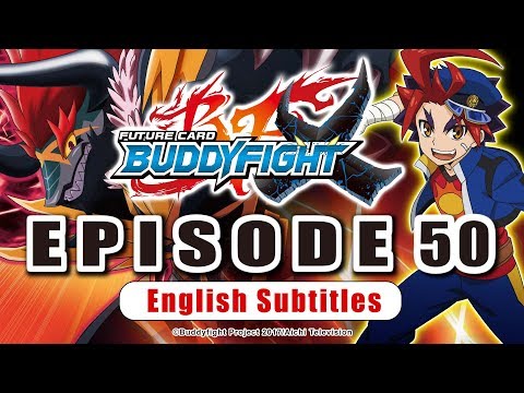 [Sub][Episode 50] Future Card Buddyfight X Animation