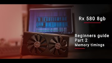 Beginners guide : Rx 580 8gb Ethereum mining part 2 - memory timings