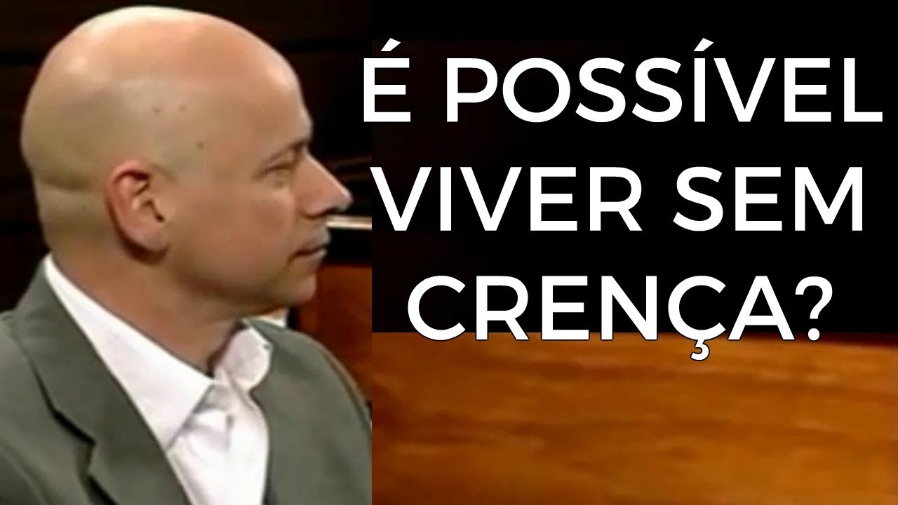 LEANDRO KARNAL - É possível viver sem crença?