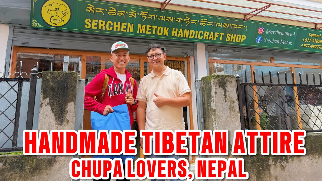 SERCHEN METOK / Handmade CHUPA, The Timeless Tibetan Attire Is Now Available In KATHMANDU, NEPAL
