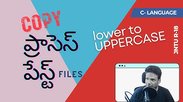 C Programming (Telugu) | Copy file data, replace all lowercase characters with uppercase | JNTU R18