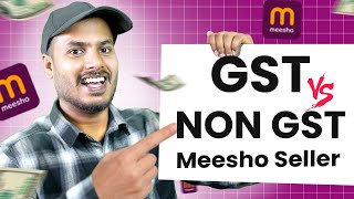 Why you should Not Sell on Meesho without GST | GST vs Non GST Meesho Seller