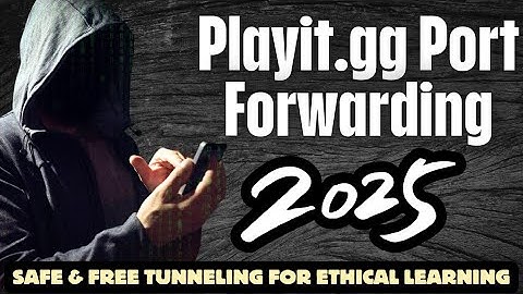 Playit.gg Port Forwarding 2025 | Safe & Free Tunneling for Ethical Learning