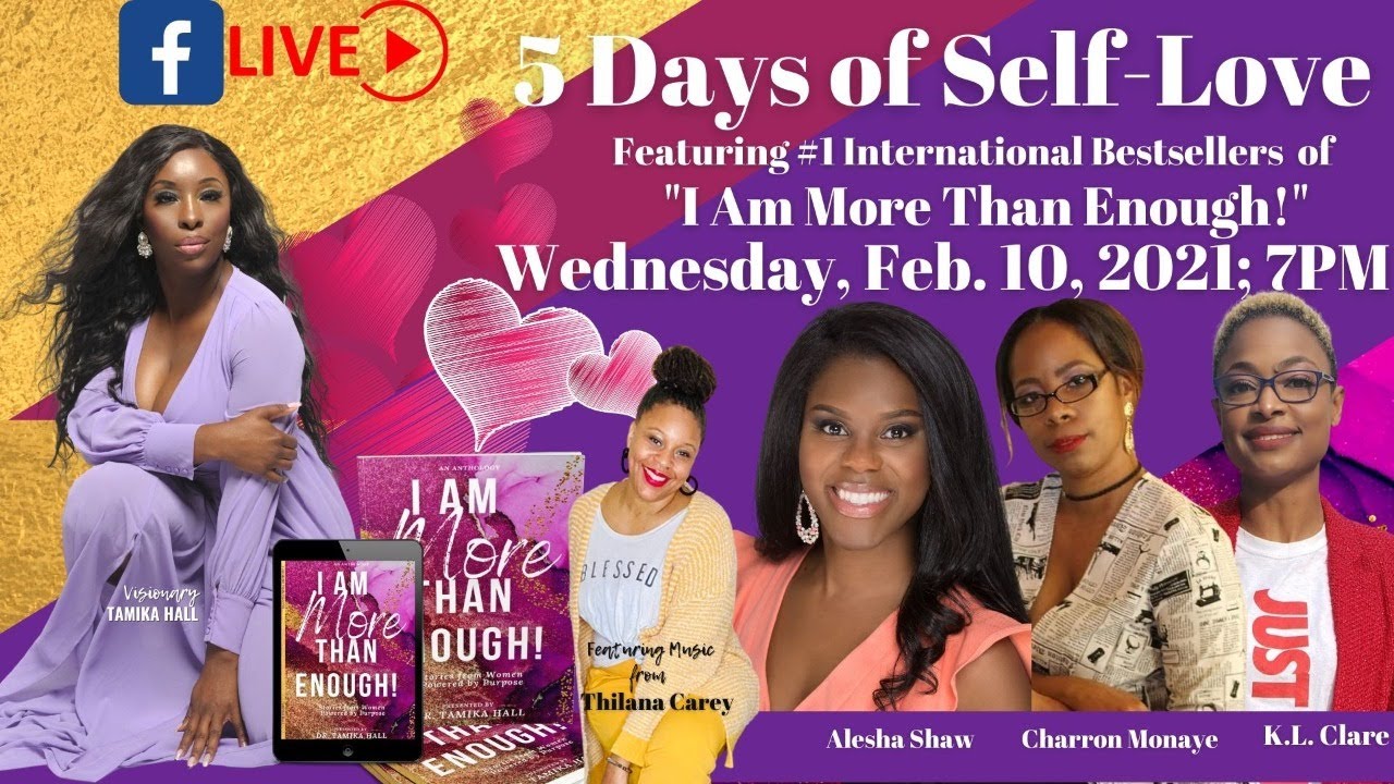 5 Days of Self-Love (Day 3) Featuring Alesha Shaw, Charron Monaye, K.L. Clare