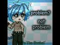 Problem?not my problem (͡°ʖ̯͡°) || Ib: ×trend 😇💦|| #gl2 #gacha #gumball #fyp