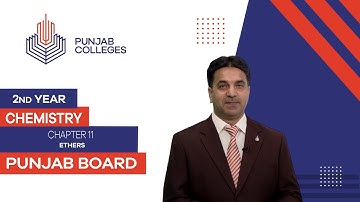 PGC Lectures-Inter Part II-Punjab Board-Chemistry-Chapter 11- Ethers