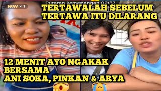 ANI SOKA ROSTING ARYA & PINKAN, LUCU BUAT LUPA HUTANG