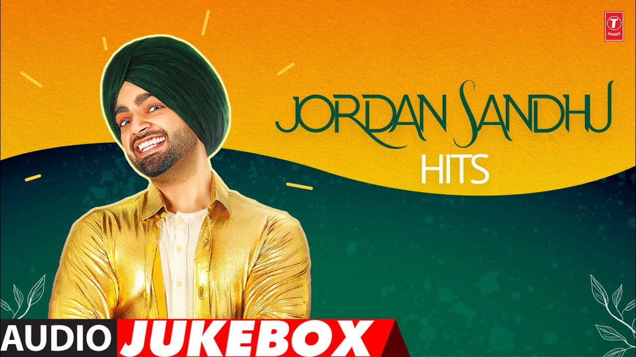JORDAN SANDHU HITS - AUDIO JUKEBOX | Latest Punjabi Songs 2024