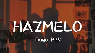 Tiago PZK - Házmelo//Letra