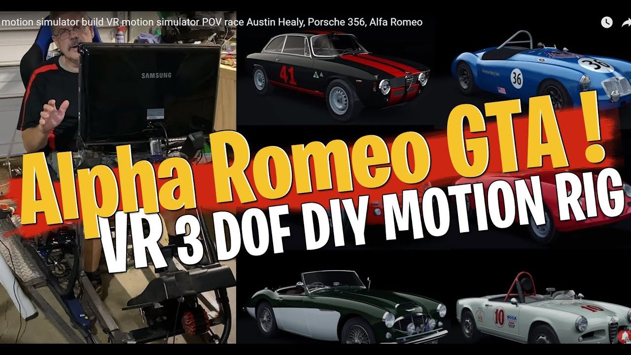 motion simulator build VR motion simulator  POV race Austin Healy, Porsche 356, Alfa Romeo